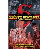 Komiksy dla dorosłych - timof i cisi wspólnicy Szósty rewolwer: Bekarty rewolweru praca zbiorowa - miniaturka - grafika 1