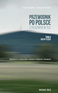 Przewodnik po Polsce z filozofią w tle. Tom 3 - Przewodniki - miniaturka - grafika 1