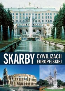 Skarby Cywilizacji Europejskiej - Albumy krajoznawcze - miniaturka - grafika 1