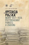 Historia świata - Operacja polska NKWD 1937-1938 - miniaturka - grafika 1