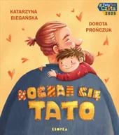 Książki edukacyjne - Kocham cię, tato! - Katarzyna Biegańska - miniaturka - grafika 1