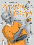 Nauka - Pytania z księżyca - Tomasz Rożek - książka - miniaturka - grafika 1