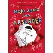 Baśnie, bajki, legendy - Moje życie jako kaskader - JANET TASHJIAN - miniaturka - grafika 1