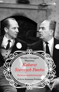 Kabaret Starszych Panów. Życiorys nieautoryzowany - E-booki - biografie - miniaturka - grafika 1