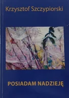 Poezja - Posiadam nadzieje - miniaturka - grafika 1