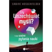 Fizyka i astronomia - Czy Wszechświat myśli? I inne ważne pytania nauki - miniaturka - grafika 1