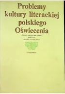 Książki o kulturze i sztuce - Problemy kultury literackiej polskiego oświecenia - miniaturka - grafika 1