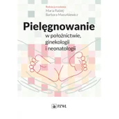 Książki medyczne - PZWL Pielęgnowanie w położnictwie, ginekologii i neonatologii - miniaturka - grafika 1