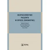 Technika - PZWL Bezpieczeństwo pacjenta w opiece zdrowotnej - Noppenberg Mirosława, Bodys-Cupak Iwona, Kózka Maria - miniaturka - grafika 1