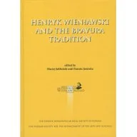 Książki o muzyce - Henryk Wieniawski and the bravura tradition - Poznańskie Towarzystwo Przyjaciół Nauk - miniaturka - grafika 1