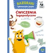 Pedagogika i dydaktyka - Bazgraki i gimnastyka języka. Ćwiczenia logopedyczne - miniaturka - grafika 1