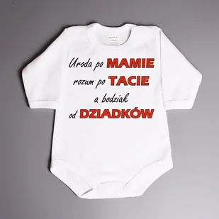 Uroda po Mamie, rozum po Tacie a bodziak od dziadków - body dziecięce - Body dla niemowląt - miniaturka - grafika 1