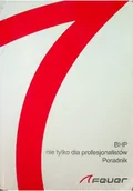 Felietony i reportaże - BHP nie tylko dla profesjonalistów Poradnik - miniaturka - grafika 1