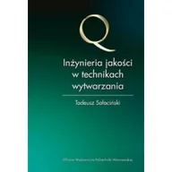 Publicystyka - Inżynieria jakości w technikach wytwarzania - dostępny od ręki, wysyłka od 2,99 - miniaturka - grafika 1