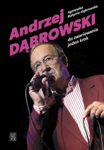 Andrzej Dąbrowski Do zwariowania jeden krok Nowa - Biografie i autobiografie - miniaturka - grafika 3