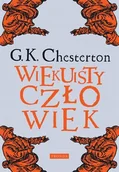 Religia i religioznawstwo - Wiekuisty człowiek Gilbert Keith Chesterton - miniaturka - grafika 1