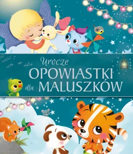 Urocze opowiastki dla maluszków - Powieści i opowiadania - miniaturka - grafika 1