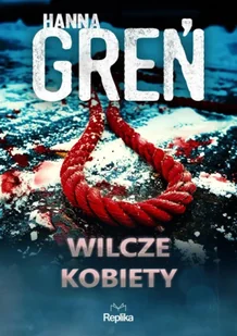 W trójkącie beskidzkim Tom 4 Wilcze kobiety - Hanna Greń - Kryminały - miniaturka - grafika 1