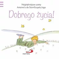 Lektury szkoła podstawowa - Edycja Świętego Pawła Antoine de Saint-Exupery Mały Książę - Dobrego życia - miniaturka - grafika 1