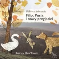 Powieści i opowiadania - GWP ELŻBIETA ZUBRZYCKA Filip, Pusia i nowy przyjaciel (wyd. 2018) Elżbieta Zubrzycka - miniaturka - grafika 1