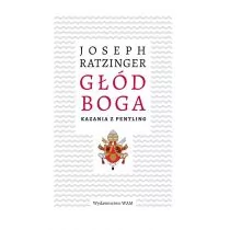 WAM Głód Boga - Benedykt XVI - Religia i religioznawstwo - miniaturka - grafika 1