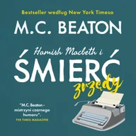 Audiobooki - kryminał, sensacja, thriller - Hamish Macbeth i śmierć scenarzysty - miniaturka - grafika 1
