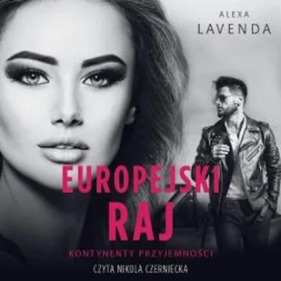Europejski raj Alexa Lavenda - Audiobooki - romanse - miniaturka - grafika 1