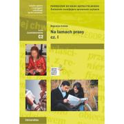 Książki do nauki języka polskiego dla obcokrajowców - TOWARZYSTWO AUTORÓW I WYDAWCÓW PRAC NAUKOWYCH UNIV NA ŁAMACH PRASY CZ I POZIOM ZAAWANSOWANY C2 - miniaturka - grafika 1