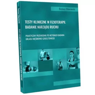 Testy kliniczne w fizjoterapii. Badanie narządu ruchu - Książki medyczne - miniaturka - grafika 1