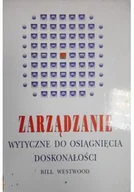 Zarządzanie - Zarządzanie Wytyczne do osiągniecia doskonałości - miniaturka - grafika 1