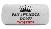 Ręczniki - pat15.net Mały Ręcznik Pan i Władca domu + Twój tekst 100x50 652 - miniaturka - grafika 1