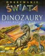 Książki edukacyjne - Odkrywanie świata. Dinozaury i inne wymarłe zwierzęta - miniaturka - grafika 1
