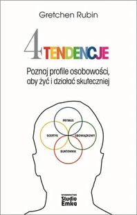 Cztery Tendencje Poznaj Profile Osobowości Aby Żyć I Działać Skuteczniej Gretchen Rubin - Poradniki hobbystyczne - miniaturka - grafika 2