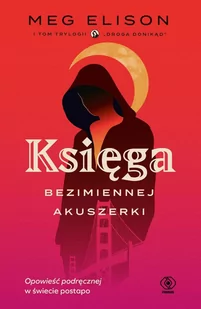 Księga Bezimiennej Akuszerki - E-booki - fantastyka i horror - miniaturka - grafika 1