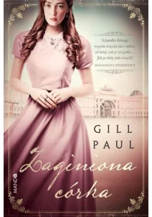 Zaginiona córka Paul Gill - Proza - miniaturka - grafika 2