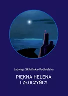 Opowiadania - Piękna Helena i złoczyńcy. Komedia polityczno-obyczajowa - miniaturka - grafika 1