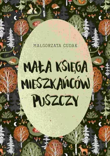 Mała księga mieszkańców puszczy - Audiobooki dla dzieci i młodzieży - miniaturka - grafika 1