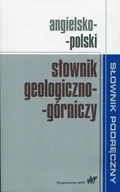 Słowniki języków obcych - Wydawnictwo Naukowe PWN Angielsko-polski słownik geologiczno-górniczy - Wydawnictwo Naukowe PWN - miniaturka - grafika 1