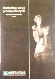 Marketing usług profesjonalnych Materiały konferencyjne Tom II - Marketing - miniaturka - grafika 1