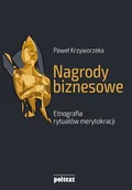 Historia świata - Krzyworzeka Paweł Nagrody biznesowe. Etnografia rytuałów.. - miniaturka - grafika 1