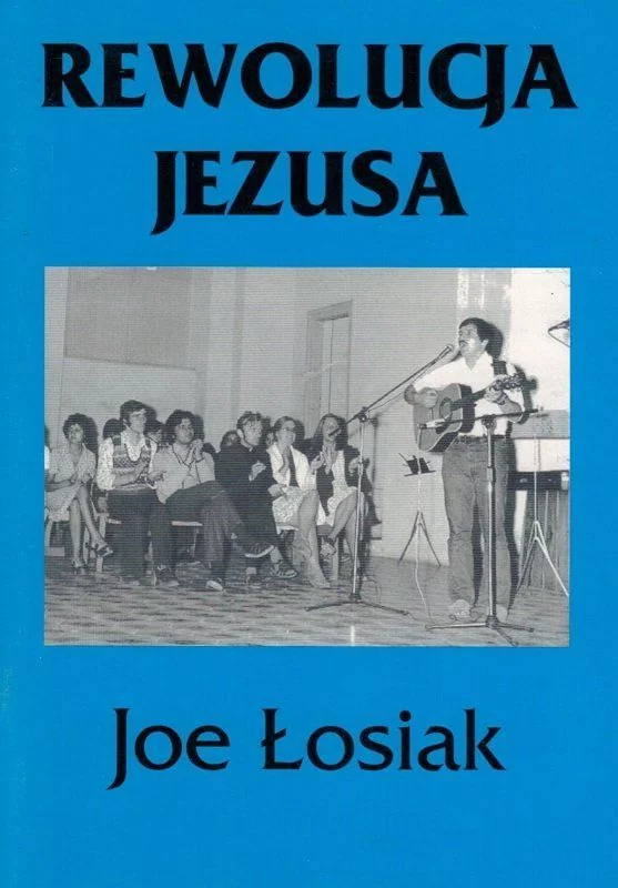 Pojednanie Rewolucja Jezusa - część 1 - Joe Łosiak