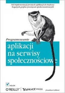 Helion Programowanie aplikacji na serwisy społecznościowe LeBlanc Jonathan - Książki o programowaniu - miniaturka - grafika 3