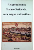 Biografie i autobiografie - Reverendissimae Halinae Satkiewicz cum magna aestimatione - miniaturka - grafika 1