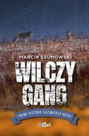 Publicystyka - Gang Wilczycy I Kolejne Historie Kazimierza Nóżki Marcin Szumowski - miniaturka - grafika 1