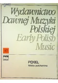 Książki o kulturze i sztuce - Wydawnictwo Dawnej Muzyki Polskiej Tom 17 - miniaturka - grafika 1