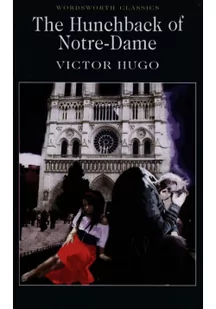 Wordsworth Victor Hugo The Hunchback of Notre Dame - Powieści historyczne i biograficzne - miniaturka - grafika 3