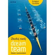 Biznes - Zbuduj swój dream team Relacje z pracownikami - Grzegorz Szczerba - miniaturka - grafika 1