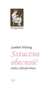 Oficyna Naukowa Sztuczna obecność. Studia z filozofii obrazu TW - Filozofia i socjologia - miniaturka - grafika 1