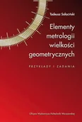 Technika - Elementy metrologii wielkości geometrycznych. Przykłady i zadania - miniaturka - grafika 1