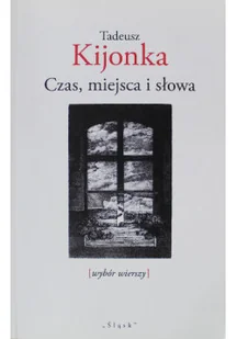 Czas miejsca i słowa - Poezja - miniaturka - grafika 1